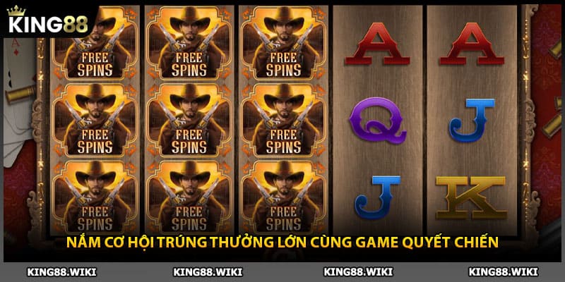 Nắm cơ hội trúng thưởng lớn cùng quyết chiến nổ hũ